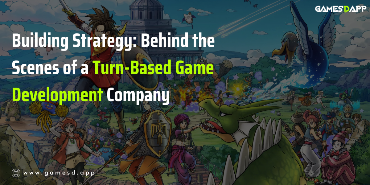 Building Strategy: Behind the Scenes of a Turn-Based Game Development Company